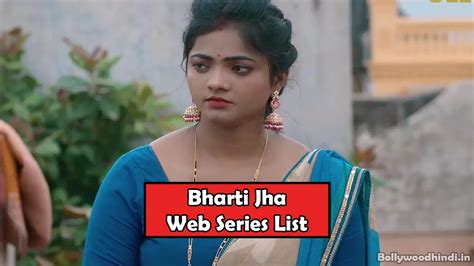 Bharti Jha: The Complete Web Series List